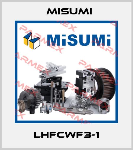 LHFCWF3-1 Misumi
