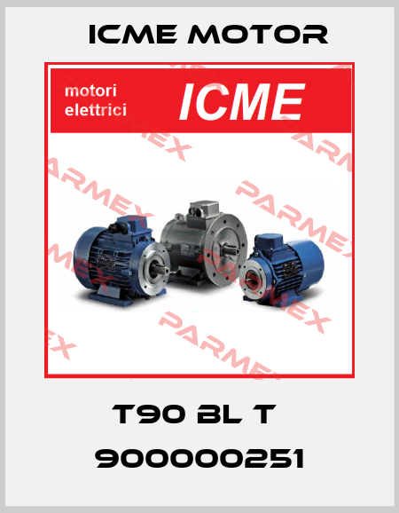 T90 BL T  900000251 Icme Motor