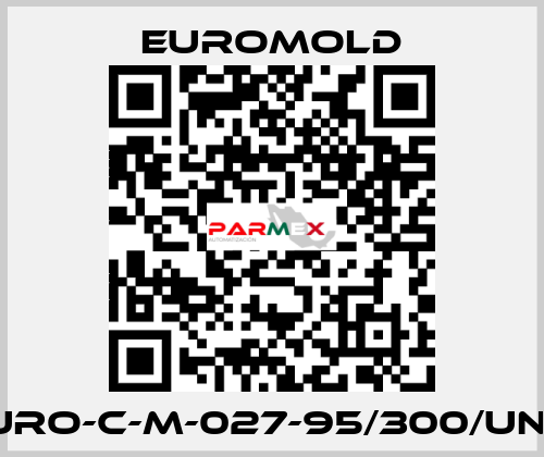 EURO-C-M-027-95/300/UN5/ EUROMOLD