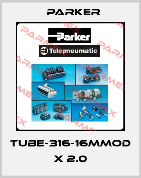 TUBE-316-16MMOD X 2.0 Parker