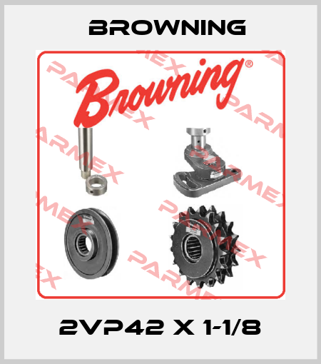 2VP42 X 1-1/8 Browning