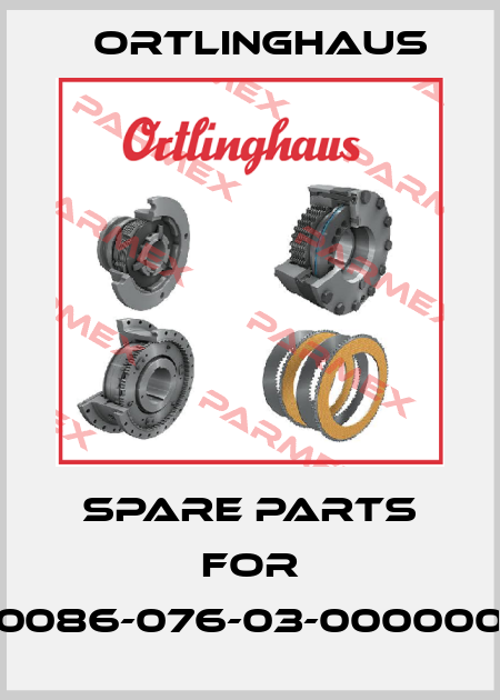 spare parts for 0086-076-03-000000 Ortlinghaus