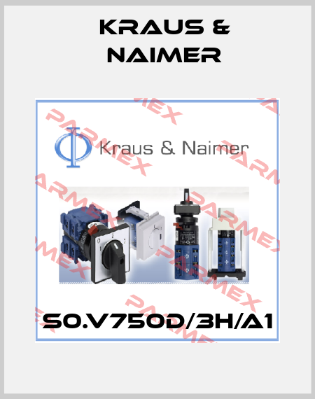 S0.V750D/3H/A1 Kraus & Naimer