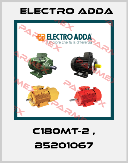 C180MT-2 , B5201067 Electro Adda
