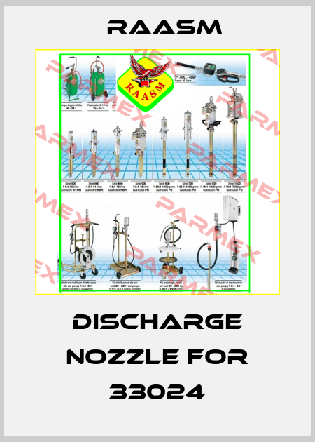 Discharge nozzle for 33024 Raasm
