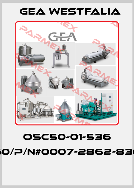 OSC50-01-536 60/P/N#0007-2862-830  Gea Westfalia