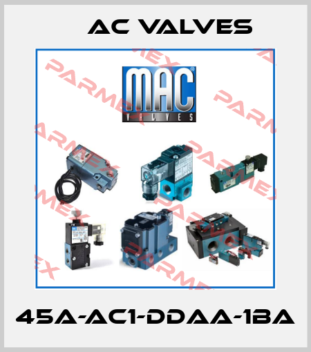45A-AC1-DDAA-1BA МAC Valves