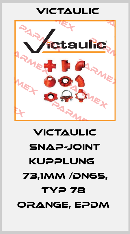 Victaulic snap-joint Kupplung   73,1mm /DN65, Typ 78  orange, EPDM  Victaulic