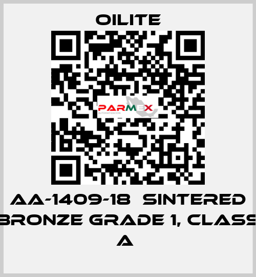 AA-1409-18  Sintered Bronze Grade 1, class A  Oilite