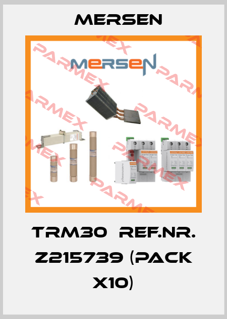 TRM30  Ref.Nr. Z215739 (pack x10) Mersen