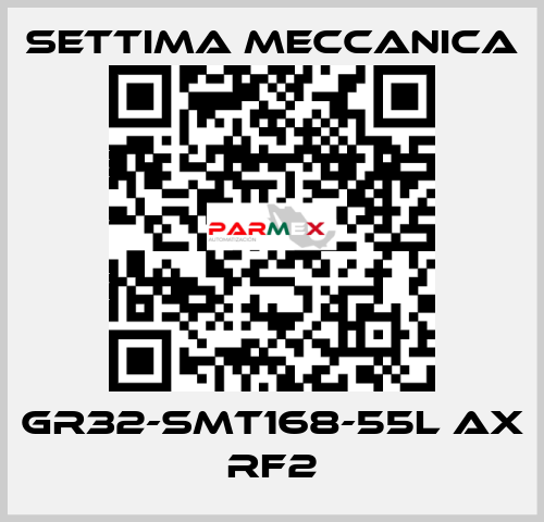 GR32-SMT168-55L AX RF2 Settima Meccanica