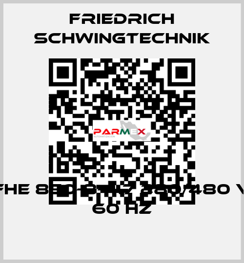 FHE 850-8-4.7 280/480 V 60 Hz Friedrich Schwingtechnik