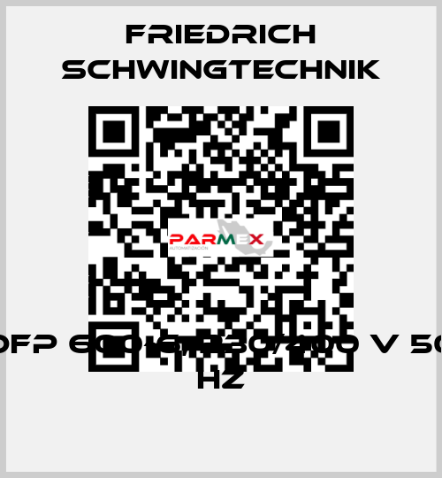 DFP 600-6, 230/400 V 50 HZ Friedrich Schwingtechnik