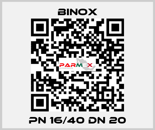 PN 16/40 DN 20 Binox
