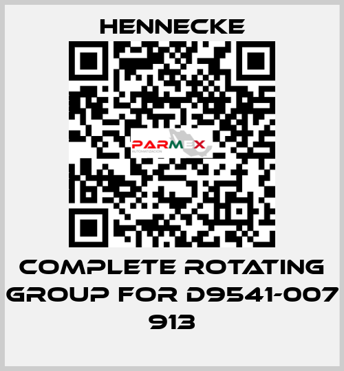 Complete rotating group for D9541-007 913 Hennecke