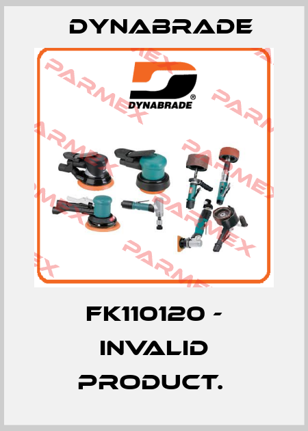 FK110120 - invalid product.  Dynabrade