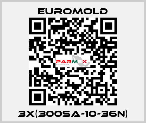 3x(300SA-10-36N) EUROMOLD