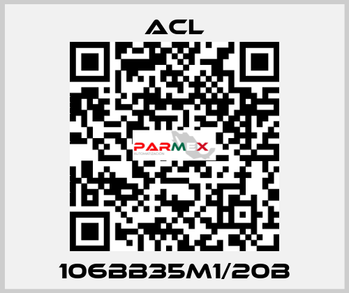 106BB35M1/20B ACL