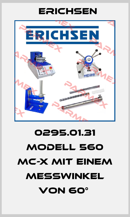 0295.01.31 Modell 560 MC-X mit einem Messwinkel von 60°  Erichsen