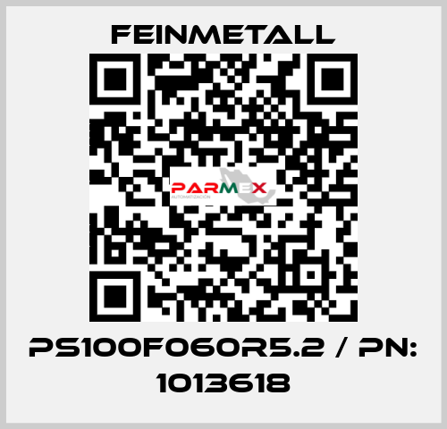 PS100F060R5.2 / PN: 1013618 FEINMETALL