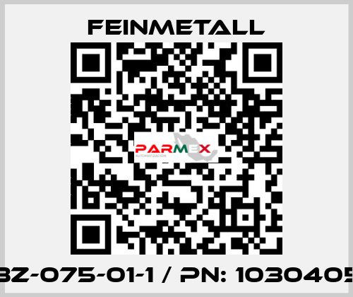 BZ-075-01-1 / PN: 1030405 FEINMETALL