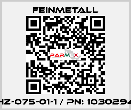 HZ-075-01-1 / PN: 1030294 FEINMETALL