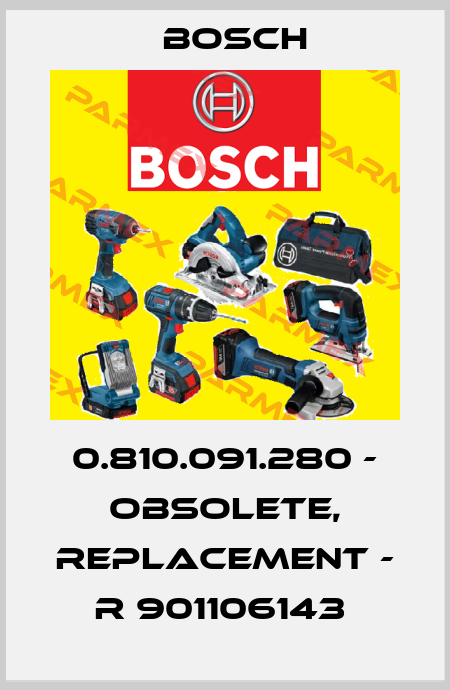 0.810.091.280 - obsolete, replacement - R 901106143  Bosch