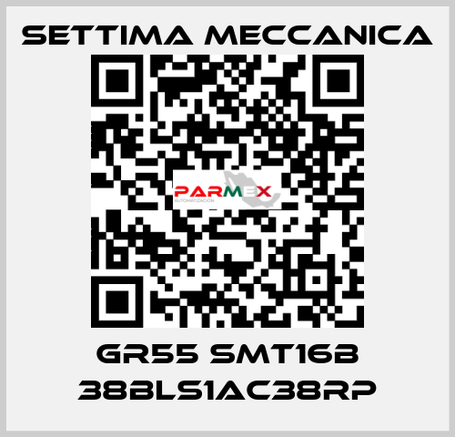 GR55 SMT16B 38BLS1AC38RP Settima Meccanica