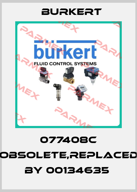 077408C obsolete,replaced by 00134635  Burkert