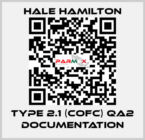 TYPE 2.1 (CofC) QA2 Documentation HALE HAMILTON