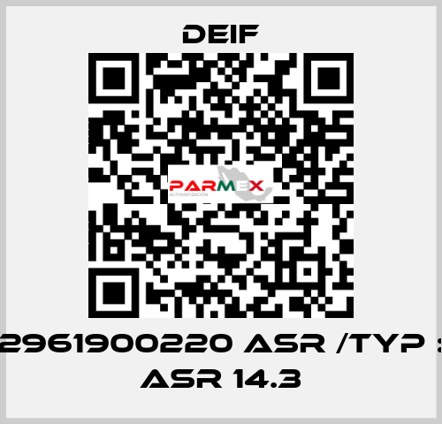 2961900220 ASR /Typ : ASR 14.3 Deif