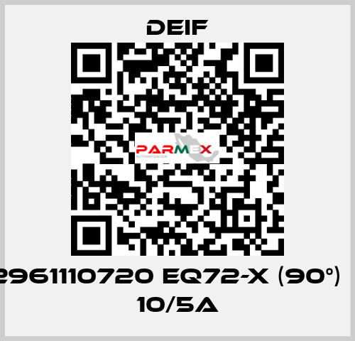 2961110720 EQ72-x (90°)  / 10/5A Deif