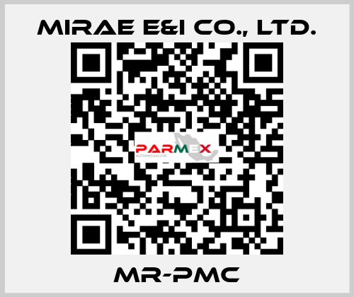 MR-PMC Mirae E&I Co., Ltd.