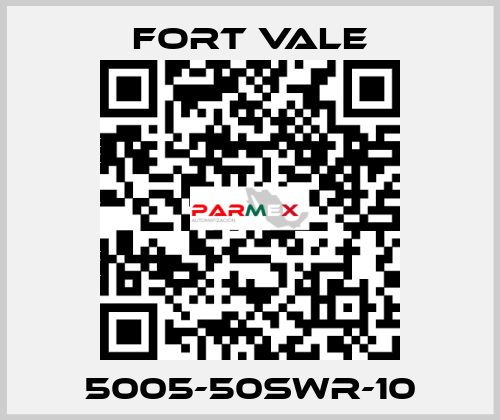5005-50SWR-10 Fort Vale