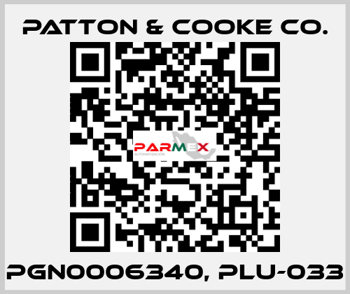 PGN0006340, PLU-033 Patton & Cooke Co.
