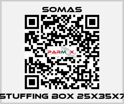 STUFFING BOX 25x35x7 SOMAS