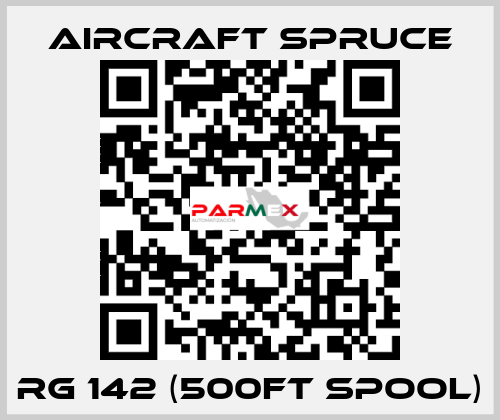 RG 142 (500FT Spool) Aircraft Spruce