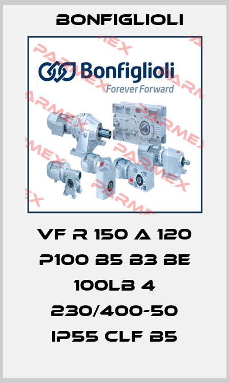 VF R 150 A 120 P100 B5 B3 BE 100LB 4 230/400-50 IP55 CLF B5 Bonfiglioli