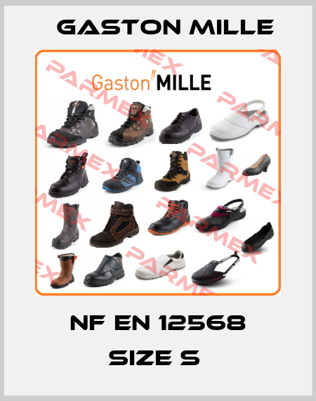 NF EN 12568 size S  Gaston Mille