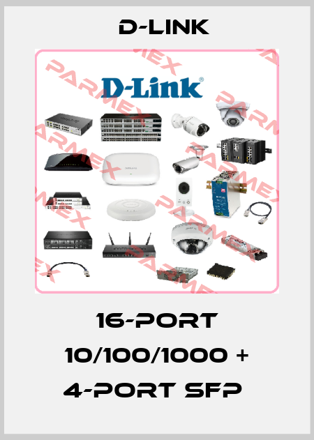 16-PORT 10/100/1000 + 4-PORT SFP  D-Link