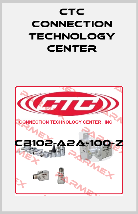 CB102-A2A-100-Z CTC Connection Technology Center