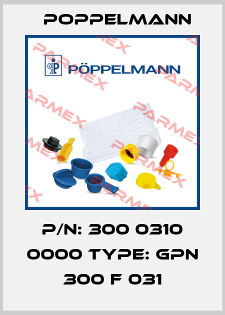 P/N: 300 0310 0000 Type: GPN 300 F 031 Poppelmann