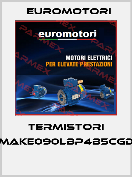 TERMISTORI (MAKE090LBP4B5CGD)  Euromotori