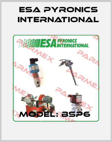 Model: BSP6  ESA Pyronics International