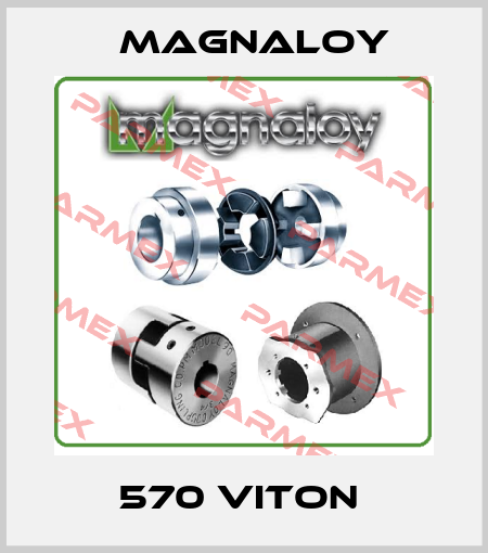 570 VITON  Magnaloy