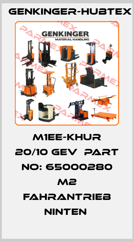 m1EE-KHUR 20/10 GEV  Part No: 65000280 m2 Fahrantrieb ninten  Genkinger-HUBTEX