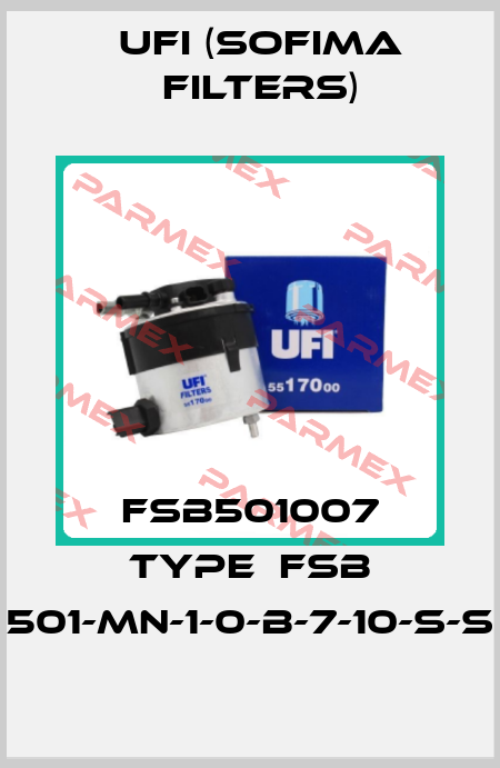FSB501007 Type  FSB 501-MN-1-0-B-7-10-S-S Ufi (SOFIMA FILTERS)
