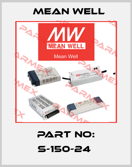 PART NO: S-150-24  Mean Well