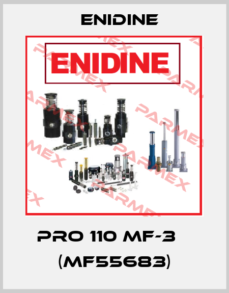 PRO 110 MF-3    (MF55683) Enidine