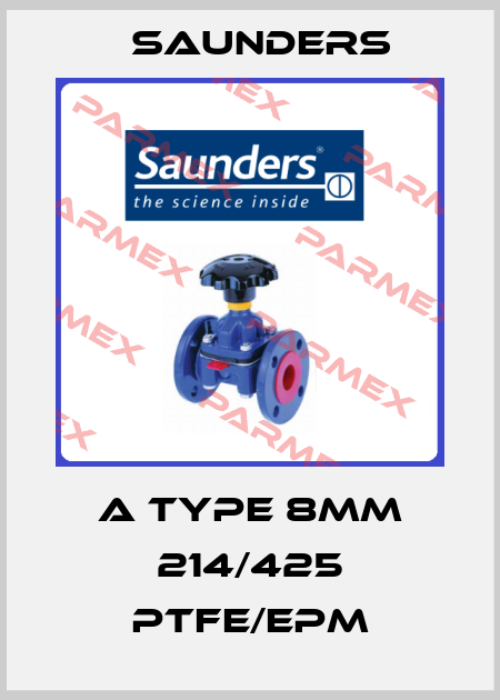 A Type 8mm 214/425 PTFE/EPM Saunders